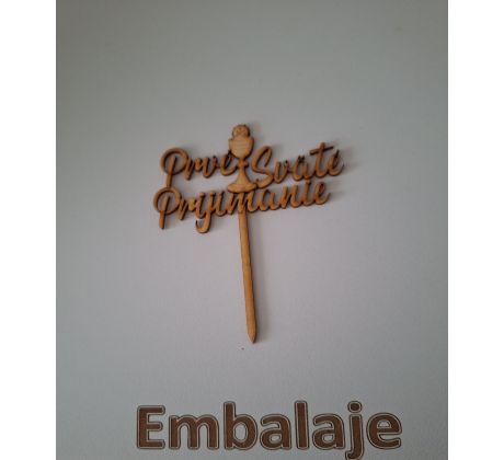 Prvé Sväté Prijímanie "nápis" - drevený zápich