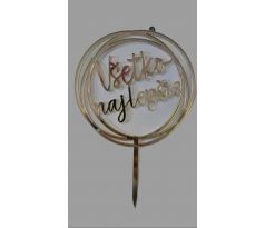 Akrylový zrkadlový zápich Všetko najlepšie v kruhu zlatý