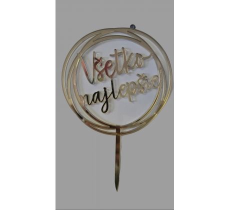 Akrylový zrkadlový zápich Všetko najlepšie v kruhu zlatý